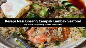 Resepi Nasi Goreng Seafood Selambak