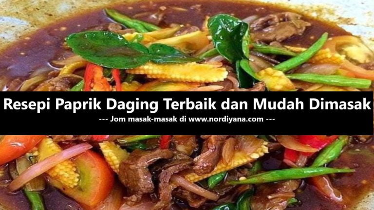 Resepi Paprik Daging Terbaik dan Mudah Dimasak