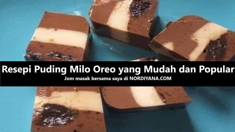 Resepi Puding Milo Oreo yang Mudah dan Popular