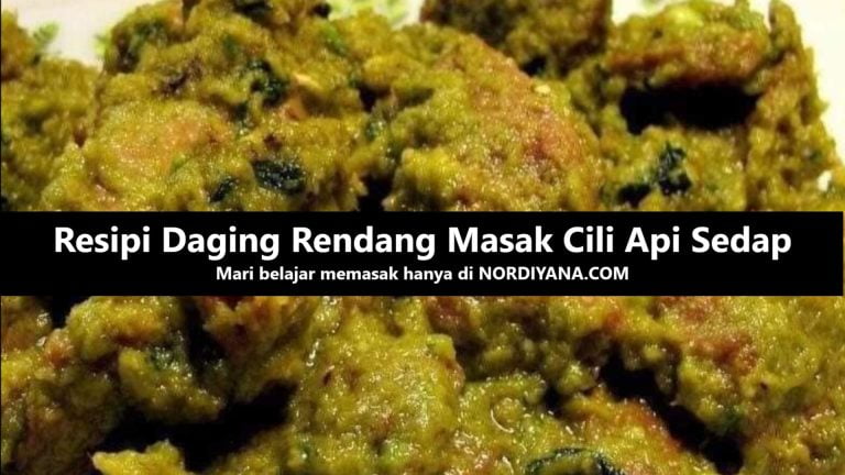 Resipi Daging Rendang Masak Cili Api Mudah dan Sedap