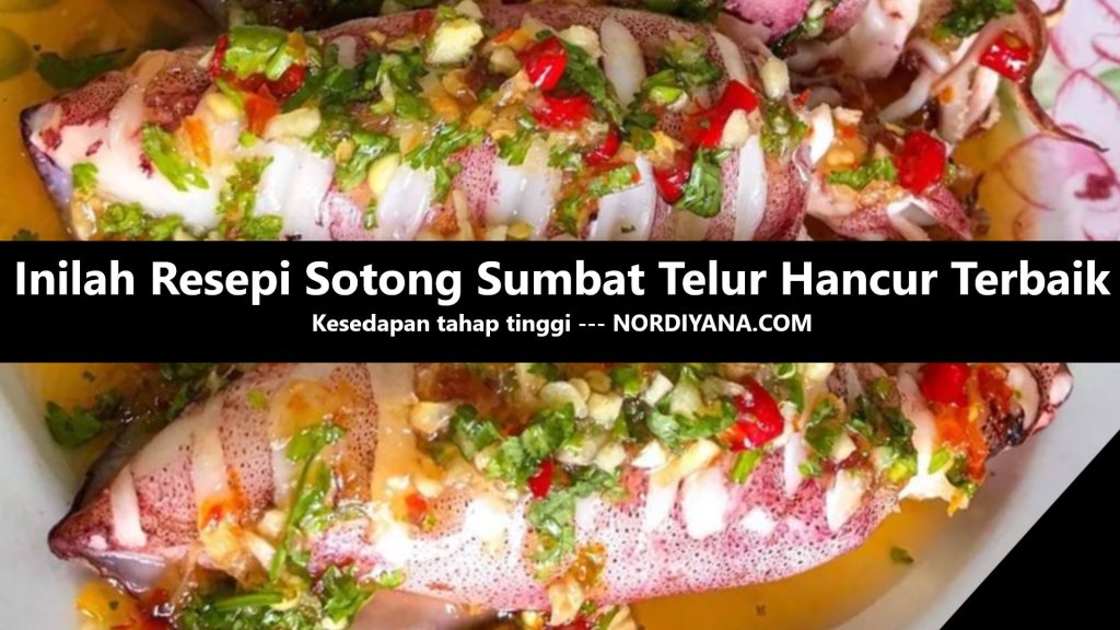 Inilah Resepi Sotong Sumbat Telur Hancur Terbaik