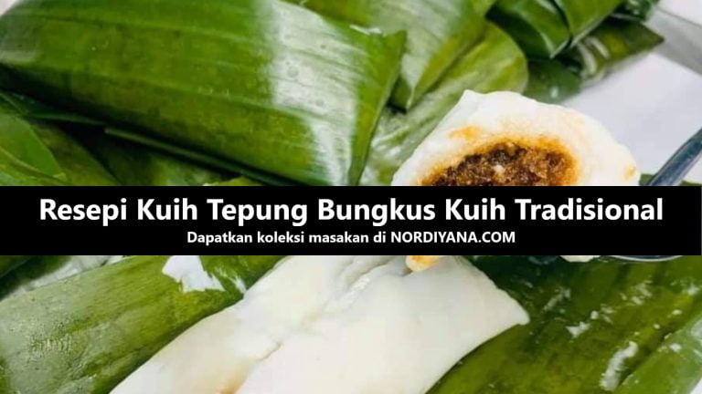 Resepi Kuih Tepung Bungkus Kuih Tradisional Melayu