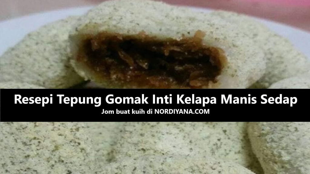 Resepi Tepung Gomak Inti Kelapa Manis yang Sedap