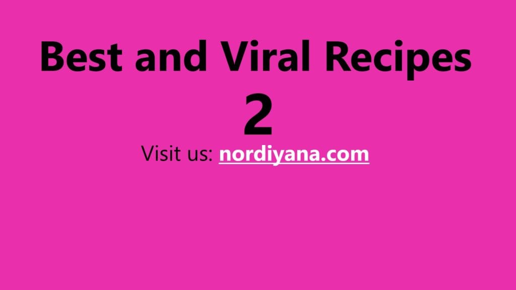 Best and Viral Recipes 2